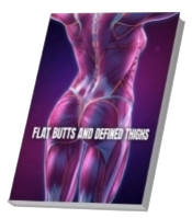Bonus #5 Flat Butts and Defined Thighs